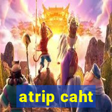 atrip caht